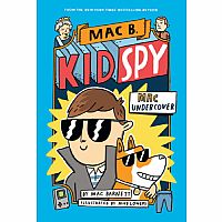 Mac B Kid Spy Book 1