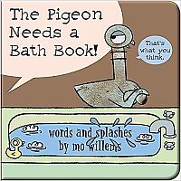 The Pigeon Needs A Bath (Bath Book)
