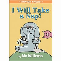Elephant and Piggie: I Will Take a Nap