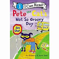 Pete the Cat Not So Groovy Day