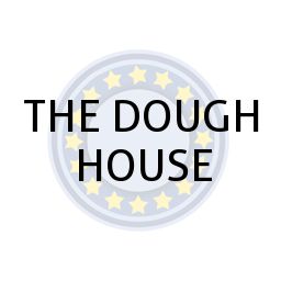 THE DOUGH HOUSE