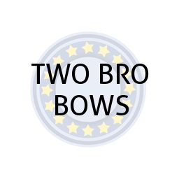 TWO BRO BOWS